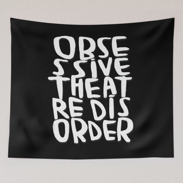 Item preview, Obsessive theatre disorder, funny for acting, theatre designed and sold by badlydrawnbabe.