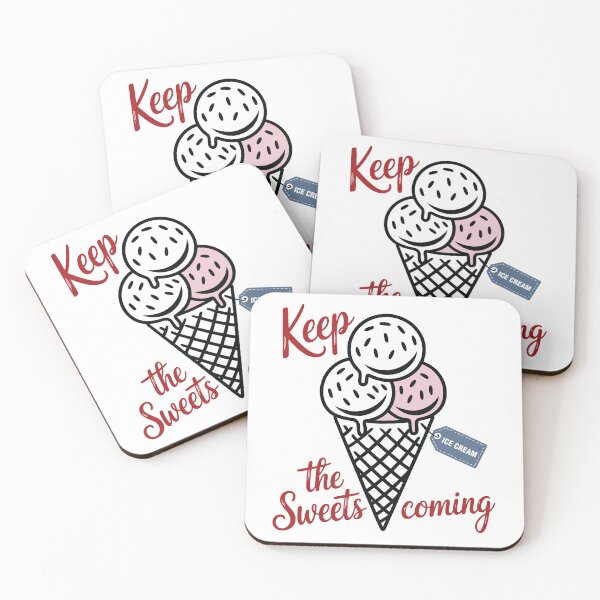 Item preview, Keep Sweets Coming designed and sold by grenithh.