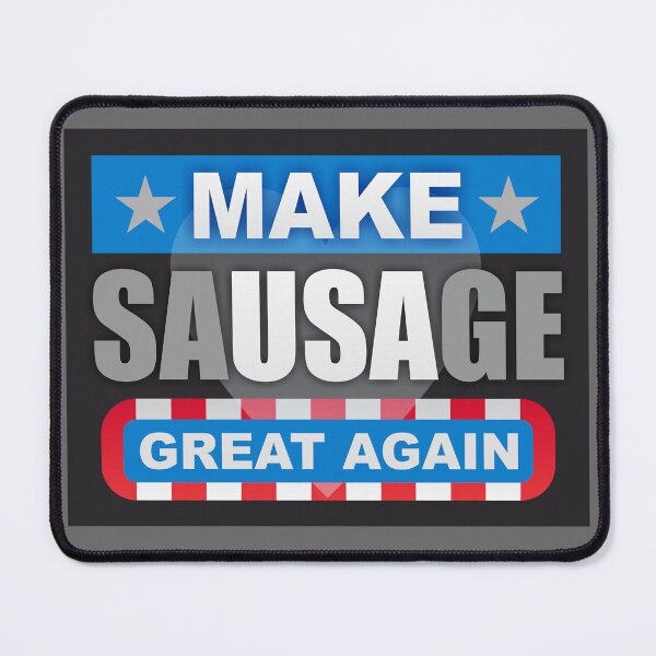 Item preview, Make Sausage Great Again Funny Sausage T Shirt designed and sold by DalePrestonArt.