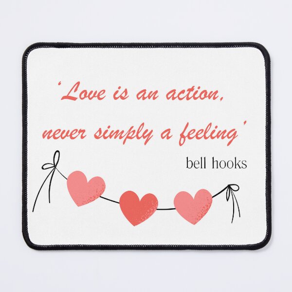 Item preview, Bell Hooks Quote 'Love is an Action' designed and sold by AnimaliaStar.