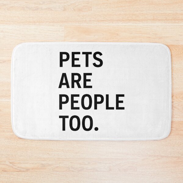 Item preview, Pets Are People Too designed and sold by ps-tees.