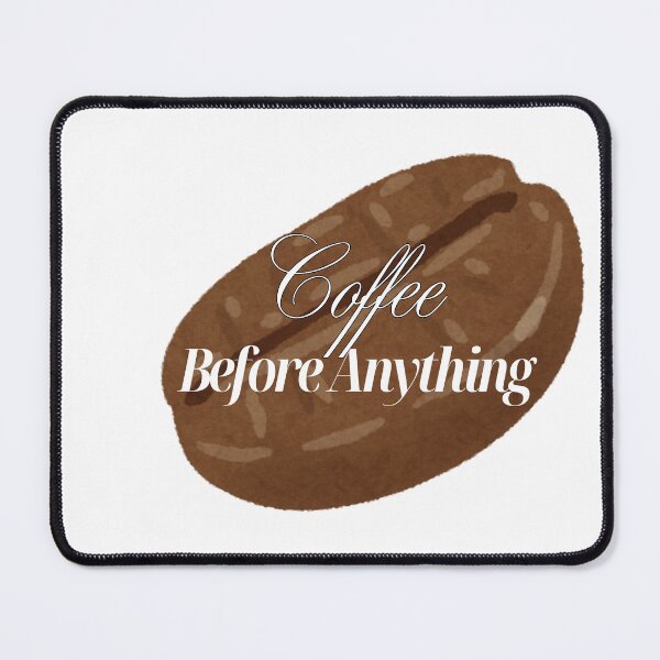 Item preview, Coffee Before Anything designed and sold by Asmanasser.