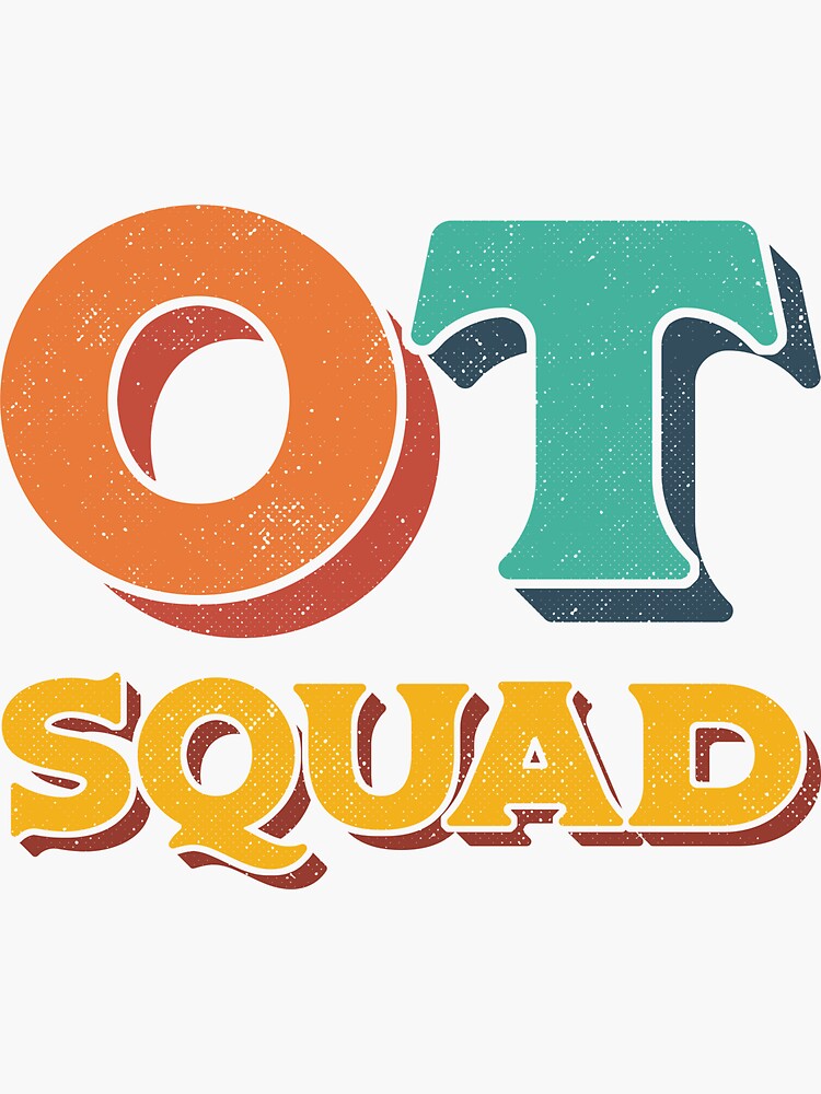 Ot Squad Occupational Therapy Therapist Sticker For Sale By Thelariat Redbubble