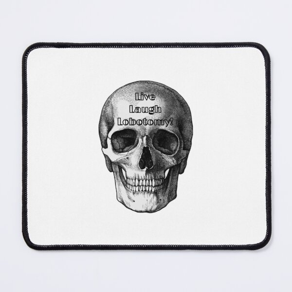 Item preview, Live Laugh Labotomy! designed and sold by Avatarhay.