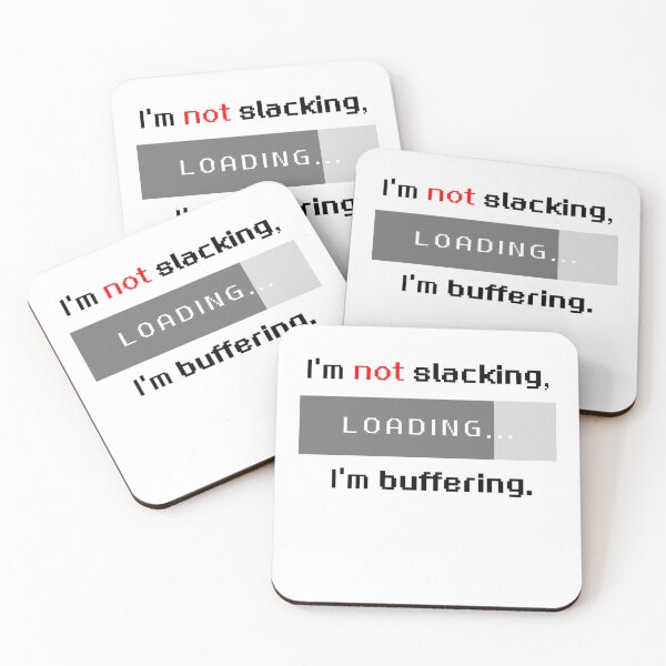 Item preview, I'm Not Slacking I'm Buffering Funny Pixel Tech Meme designed and sold by Soul-Lee.