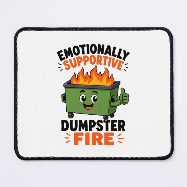 Item preview, Dumpster Fire Emotionally Supportive Chaos Humor designed and sold by Artmares.