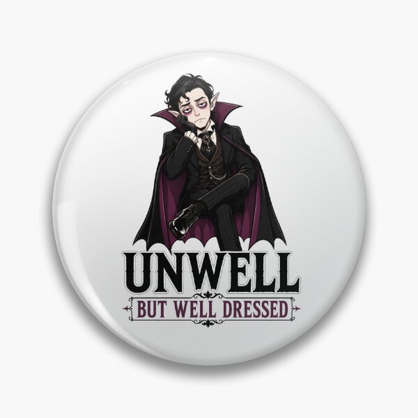 Item preview, Vampire Unwell But Well Dressed Goth Fashion Humor designed and sold by Artmares.