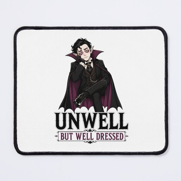 Item preview, Vampire Unwell But Well Dressed Goth Fashion Humor designed and sold by Artmares.