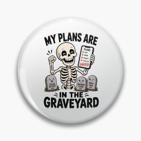 Item preview, Skeleton My Plans Are In The Graveyard Introvert Humor designed and sold by Artmares.