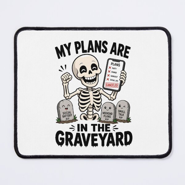Item preview, Skeleton My Plans Are In The Graveyard Introvert Humor designed and sold by Artmares.