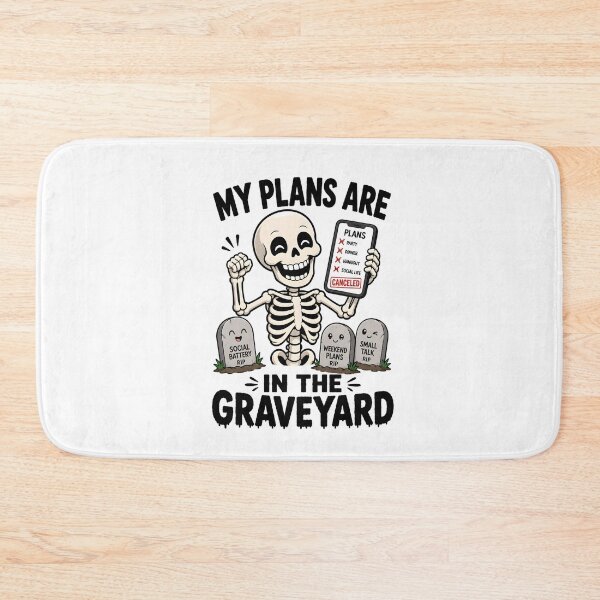 Item preview, Skeleton My Plans Are In The Graveyard Introvert Humor designed and sold by Artmares.