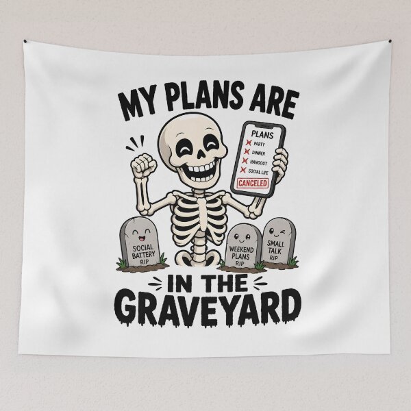 Item preview, Skeleton My Plans Are In The Graveyard Introvert Humor designed and sold by Artmares.