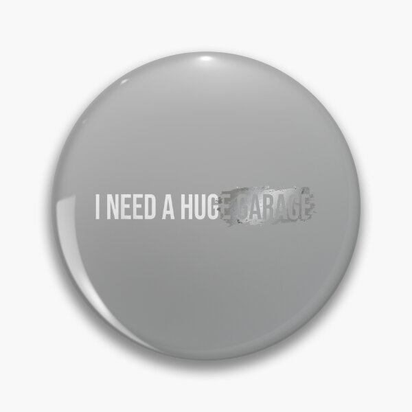 Item preview, I Need A Huge Garage Funny Mechanic Car Enthusiast_4 designed and sold by GreggRoss.
