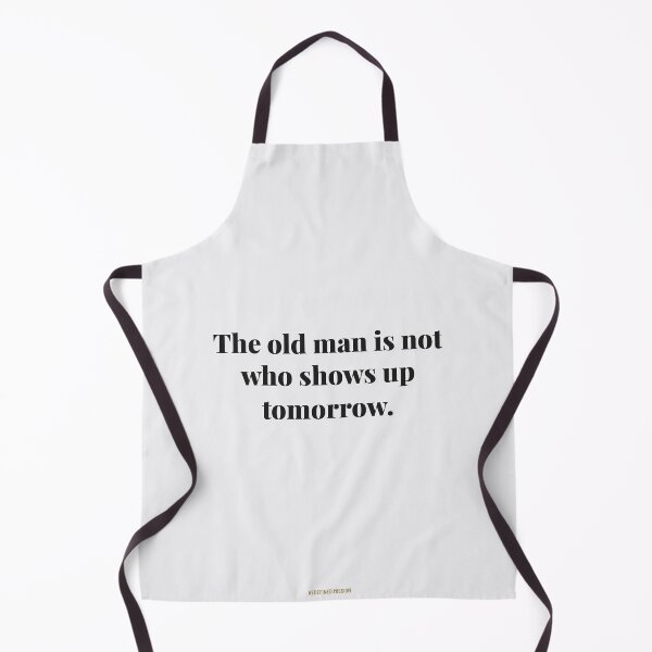 Item preview, The old man is not who shows up tomorrow. | ReDefined Mission designed and sold by Redefined Mission’s Official Merchandise .
