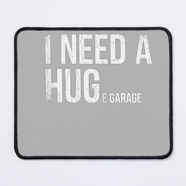 Item preview, i Need a Huge Garage designed and sold by GreggRoss.