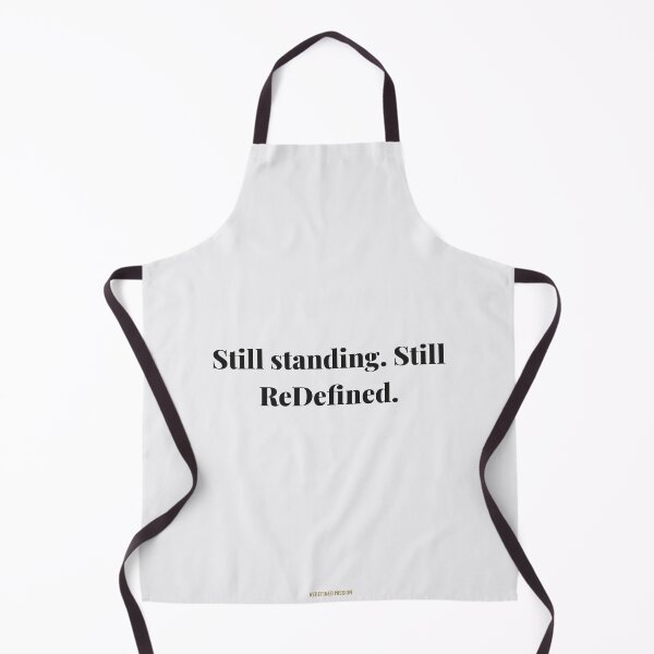 Item preview, Still standing. Still ReDefined. | ReDefined Mission designed and sold by Redefined Mission’s Official Merchandise .