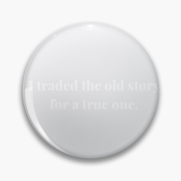 Item preview, I traded the old story for a true one. | ReDefined Mission designed and sold by Redefined Mission’s Official Merchandise .