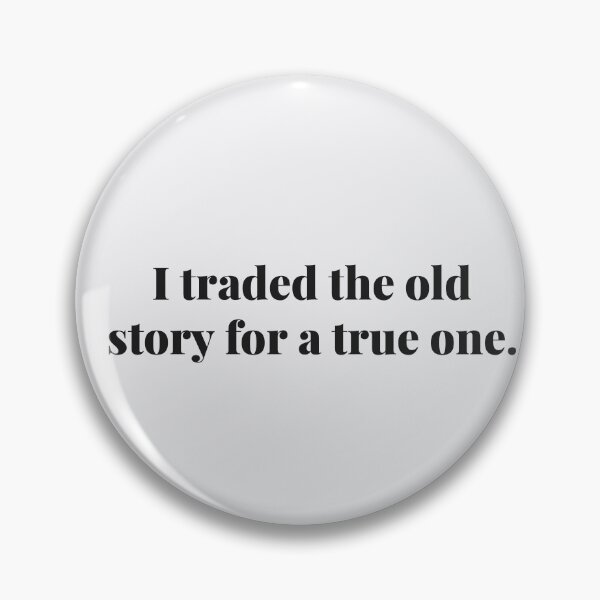 Item preview, I traded the old story for a true one. | ReDefined Mission designed and sold by Redefined Mission’s Official Merchandise .