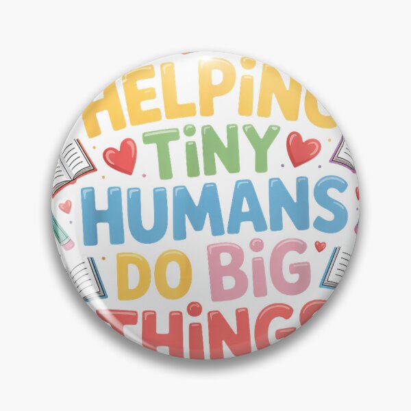 Item preview, Helping Tiny Humans Do Big Things Teacher Motivational Quote T-Shirt designed and sold by KTY-NUSS.