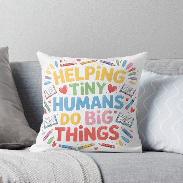 Item preview, Helping Tiny Humans Do Big Things Teacher Motivational Quote T-Shirt designed and sold by KTY-NUSS.