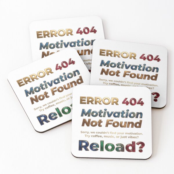 Item preview, Error 404 Motivation Not Found Funny Tech Quote designed and sold by Northern Glow Art.