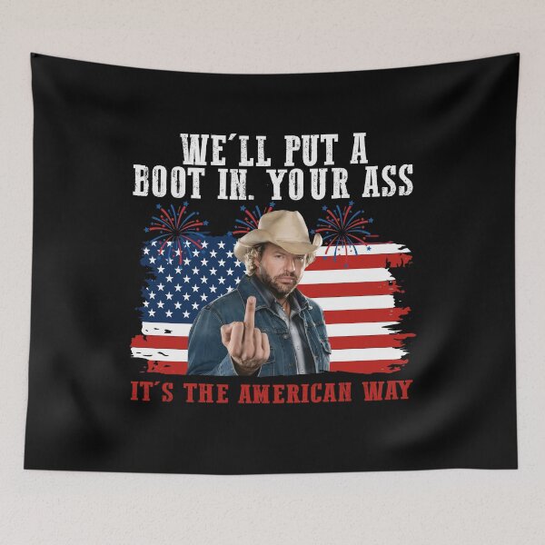 Item preview, We'll Put a Boot in Your As It's the American Way Funny 4th of July  designed and sold by Regainbara.