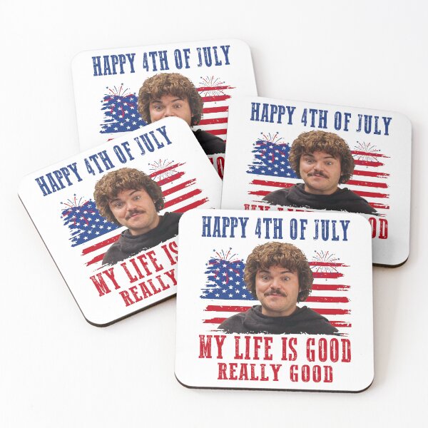 Item preview, Nacho Libre Happy 4th of July My Life Is Good Really Good  designed and sold by Holyiury.