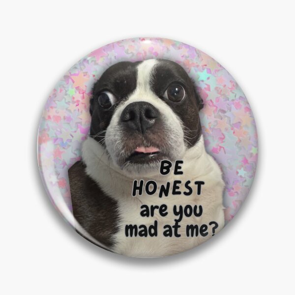 Item preview, Be honest with me, are you mad at me  designed and sold by Justlexaprothingss.