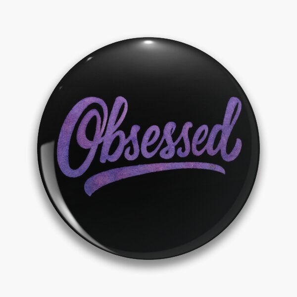 Item preview, Vibrant Purple Obsessed Script designed and sold by CAutumnTrapp.