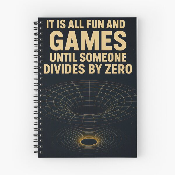 Item preview, It is all fun and games until someone divides by zero designed and sold by jsheyl.