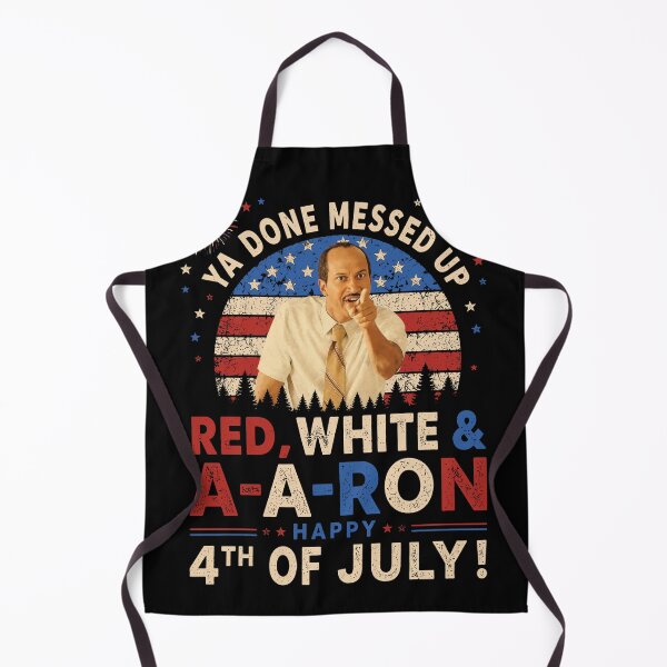 Item preview, Ya Done Messed Up Red White and A-A-Ron Happy 4th of July designed and sold by Holyiury.