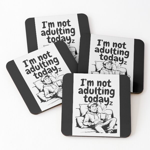 Item preview, I'm not adulting today designed and sold by FatCatStudios.