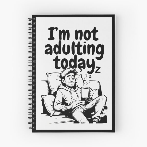 Item preview, I'm not adulting today designed and sold by FatCatStudios.