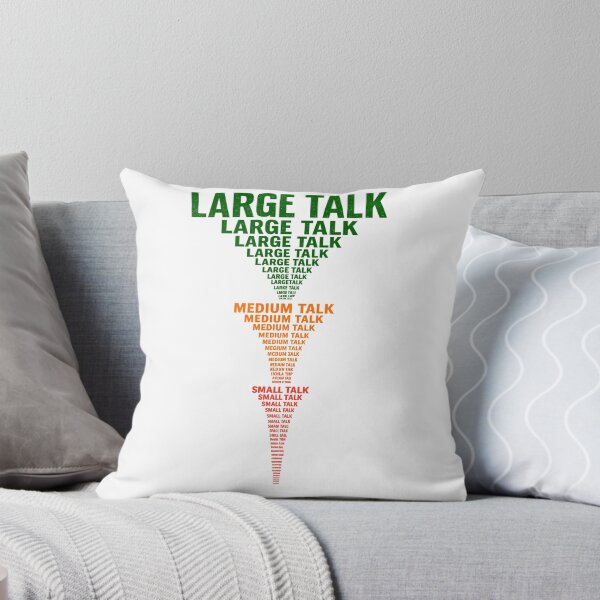 Item preview, Large Talk Medium Talk Small Talk designed and sold by HarTee.