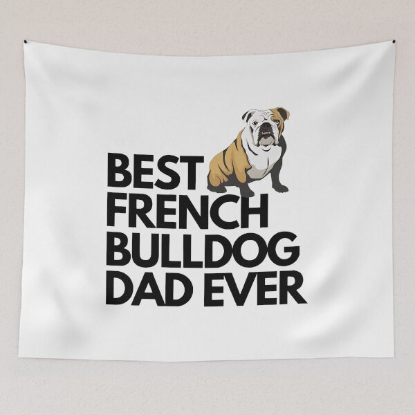Item preview, Best french bulldog dad ever quote Funny french bulldog dad saying Kids designed and sold by OlyvieArt.
