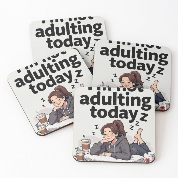 Item preview, I'm not adulting today designed and sold by FatCatStudios.