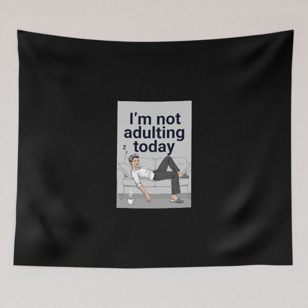 Item preview, I'm not adulting today designed and sold by FatCatStudios.
