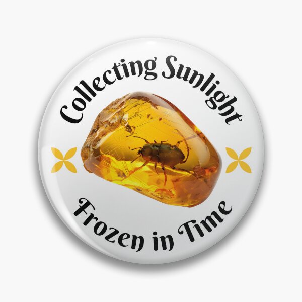 Item preview, Collecting Sunlight Frozen in Time Cool Design for Amber Hunters designed and sold by Glitch-Cult.