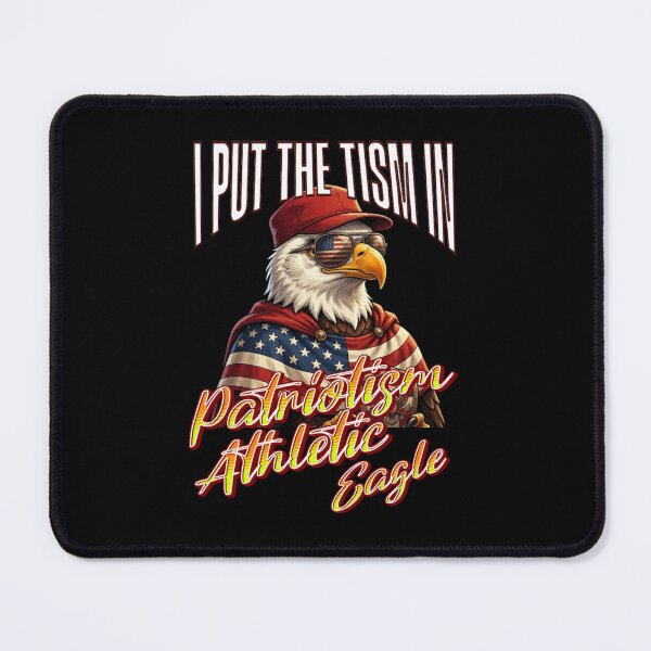 Item preview, I Put The Tism in Patriotism Athletic Eagle designed and sold by TheEndDesign.