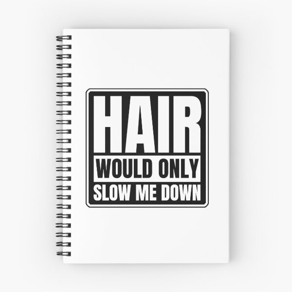 Item preview, Hair would only slow me down designed and sold by Dondonmart.