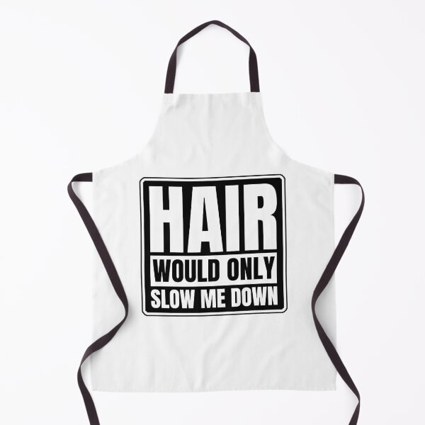 Item preview, Hair would only slow me down designed and sold by Dondonmart.