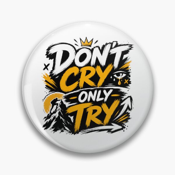 Item preview, Don't Cry Only Try | Bold Motivational Typography | Streetwear Inspiration designed and sold by Lovestickerco.