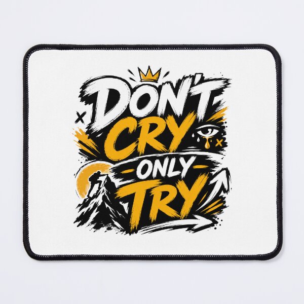 Item preview, Don't Cry Only Try | Bold Motivational Typography | Streetwear Inspiration designed and sold by Lovestickerco.