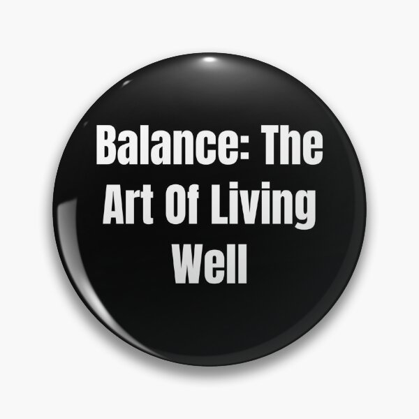 Item preview, Balance: The Art Of Living Well (White Text) designed and sold by QuoteeApparel.