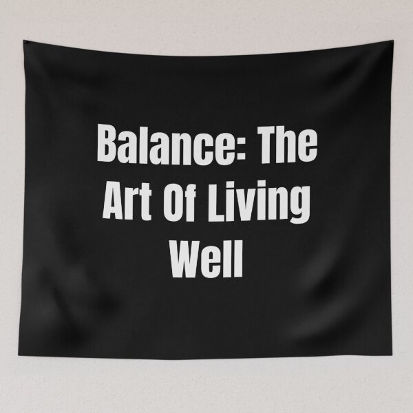 Item preview, Balance: The Art Of Living Well (White Text) designed and sold by QuoteeApparel.