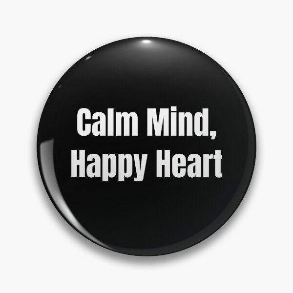 Item preview, Calm Mind, Happy Heart (White Text) designed and sold by QuoteeApparel.