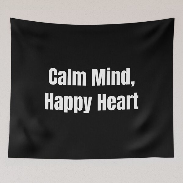 Item preview, Calm Mind, Happy Heart (White Text) designed and sold by QuoteeApparel.