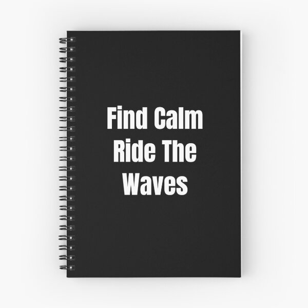 Item preview, Find Calm Ride The Waves (White Text) designed and sold by QuoteeApparel.