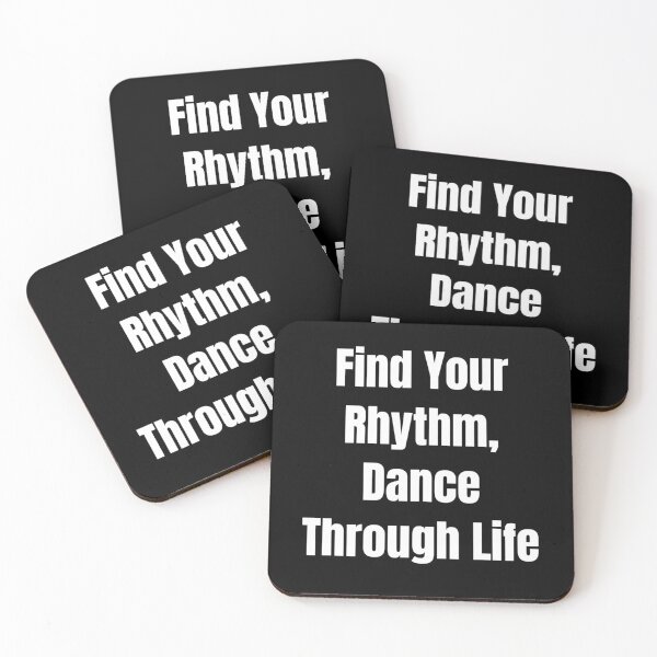 Item preview, Find Your Rhythm, Dance Through Life (White Text) designed and sold by QuoteeApparel.