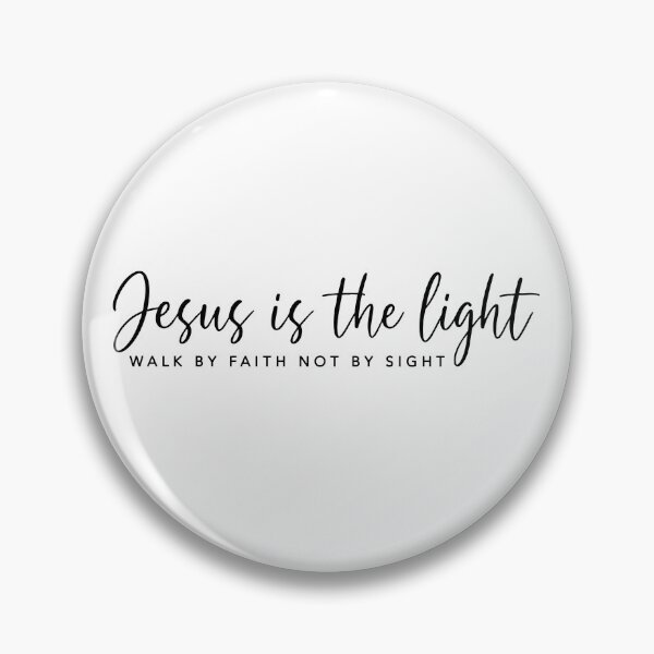 Item preview, Jesus Is The Light Walk By Faith Not By Sight designed and sold by moonboiuwu.